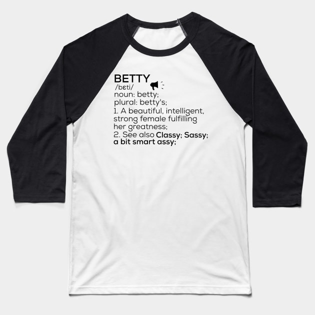 Betty Name Definition Betty Female Name Baseball T-Shirt by TeeLogic